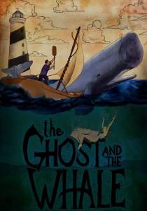    / The Ghost and The Whale