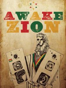 ,  / Awake Zion