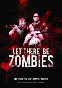    / Let There Be Zombies