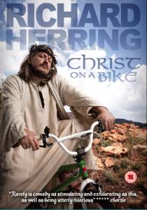  :   ! () / Richard Herring: Christ on a Bike!