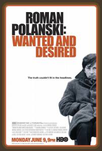  :    / Roman Polanski: Wanted and Desired