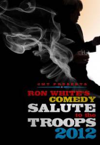 Ron White Comedy Salute to the Troops 2012 () / 