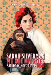 Sarah Silverman: We Are Miracles () / 