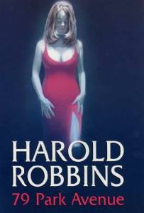  ,   (-) / Harold Robbins' 79 Park Avenue