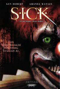   - () / S.I.C.K. Serial Insane Clown Killer