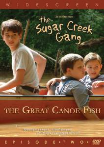  :  - / Sugar Creek Gang: Great Canoe Fish