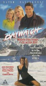  :    - () / Baywatch: White Thunder at Glacier Bay