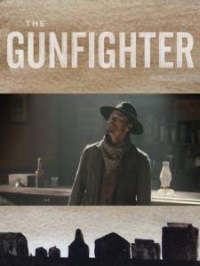  / The Gunfighter