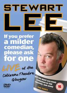 :     ,   () / Stewart Lee: If You Prefer a Milder Comedian, Please Ask for One