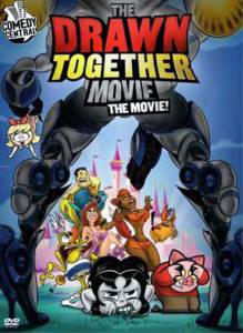   :  () / The Drawn Together Movie: The Movie!