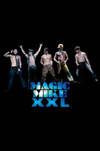   XXL / Magic Mike XXL