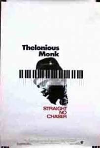  :    / Thelonious Monk: Straight, No Chaser