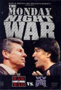 The Monday Night War: WWE Raw vs. WCW Nitro () / 