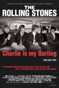 The Rolling Stones:     / The Rolling Stones: Charlie Is My Darling - Ireland 1965