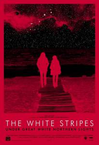 The White Stripes    / The White Stripes Under Great White Northern Lights