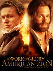 The Work and the Glory II: American Zion / 