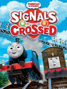 Thomas & Friends: Signals Crossed () / 