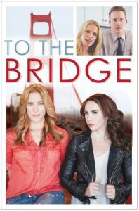 To the Bridge ( 2014  ...) / 