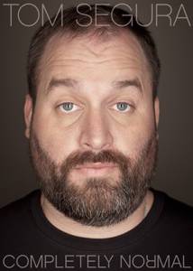 Tom Segura: Completely Normal (��) / 