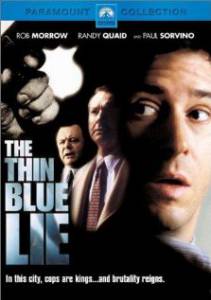   () / The Thin Blue Lie