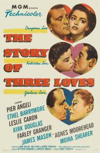    / The Story of Three Loves