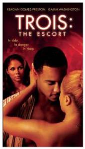 :  () / Trois 3: The Escort