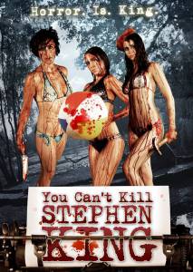       / You Can't Kill Stephen King