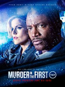    ( 2014  ...) / Murder in the First