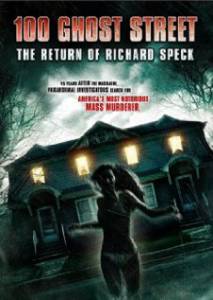  :    / 100 Ghost Street: The Return of Richard Speck
