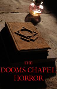   / The Dooms Chapel Horror