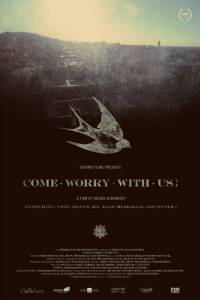    / Come Worry with Us!