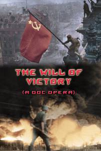    / The Will of Victory (A Doc Opera)
