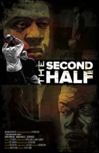   / The Second Half
