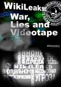 Wikileaks: �����, ���� � ������������ / Wikileaks: War, Lies and Videotape