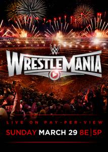 WWE  31 () / WrestleMania