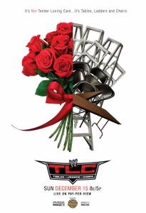 WWE : ,    () / WWE TLC: Tables, Ladders & Chairs