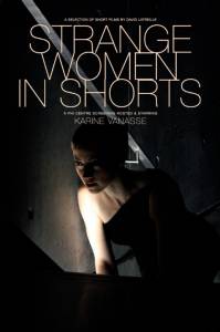     / Strange Women in Shorts