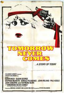     / Tomorrow Never Comes