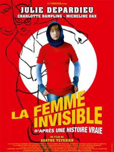 - / La femme invisible (d'aprs une histoire vraie)