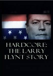  :    () / Hardcore: The Larry Flynt Story