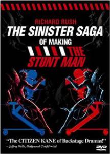      () / The Sinister Saga of Making The Stunt Man