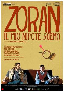 ,  - / Zoran, il mio nipote scemo